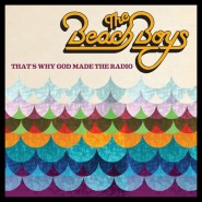 Обложка The Beach Boys That's Why God Made the Radio 2012