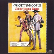 Mott the Hoople All the Young Dudes 1972