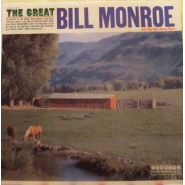 The Great Bill Monroe and His Bluegrass Boys