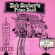 Bob Scobey's Frisco Band, Vol. 1