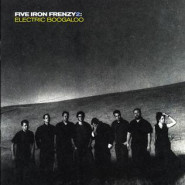 Five Iron Frenzy 2: Electric Boogaloo