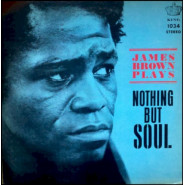 James Brown Plays Nothing But Soul