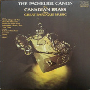 The Pachelbel Canon: The Canadian Brass Plays Great Baroque Music