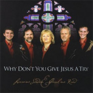 Why Don't You Give Jesus a Try
