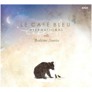 Le Café Bleu International tells Bedtime Stories