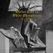 Christ Clad in White Phosphorus
