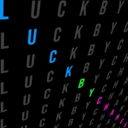 Luck by Chance