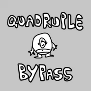 Quadruple Bypass