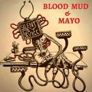 Blood Mud & Mayo