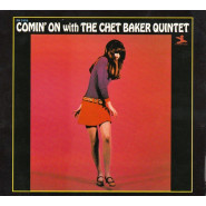 Comin’ On With the Chet Baker Quintet