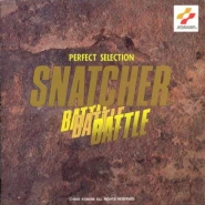 Perfect Selection - Snatcher Battle