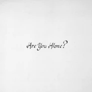 Are You Alone?
