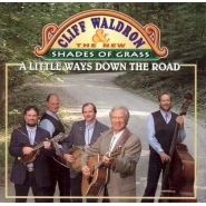 A Little Ways Down the Road