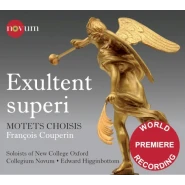 Exultent superi (motets choisis)