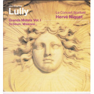 Grands Motets, Vol. 1: Te Deum / Miserere / Plaude lætare Gallia