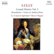 Grands Motets, Vol. 3: Benedictus / Notus in Judæa Deus