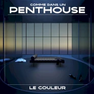Comme dans un penthouse