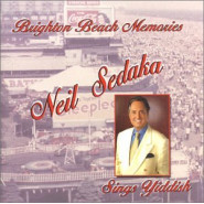 Brighton Beach Memories — Neil Sedaka Sings Yiddish