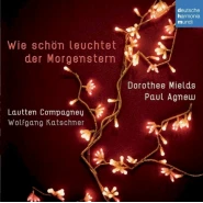 Wie schön leuchtet der Morgenstern: Deutsche Weihnachtsmusik des 17. Jahrhunderts