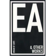 Ea & Other Works