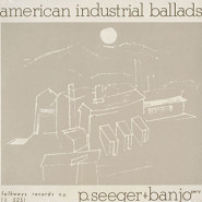 American Industrial Ballads