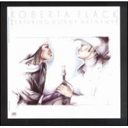 Roberta Flack Featuring Donny Hathaway