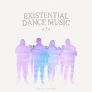 Existential Dance Music
