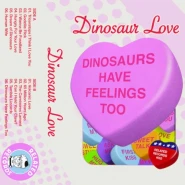 Dinosaurs Have Feelings Too