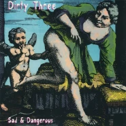 Sad & Dangerous