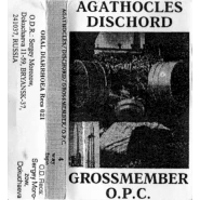 Agathocles / Dischord / Grossmember / O.P.C.