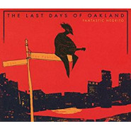 The Last Days of Oakland