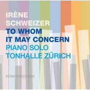 To Whom It May Concern: Piano Solo Tonhalle Zürich