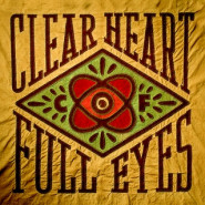 Clear Heart Full Eyes