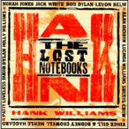 The Lost Notebooks of Hank Williams