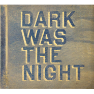 Dark Was the Night