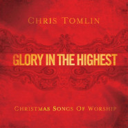 Glory in the Highest: Christmas Songs of Worship