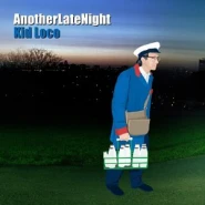 Another Late Night: Kid Loco