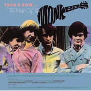 Then & Now... The Best of The Monkees