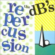 Repercussion (The dB's album)