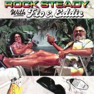 Rock Steady with Flo & Eddie