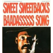 Sweet Sweetback's Baadasssss Song