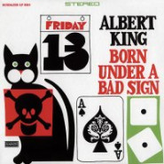 Born Under a Bad Sign