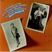 A Tribute to the Best Damn Fiddle Player in the World (or, My Salute to Bob Wills)