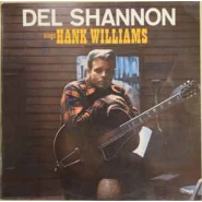 Del Shannon Sings Hank Williams