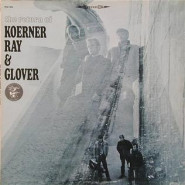 The Return of Koerner, Ray and Glover