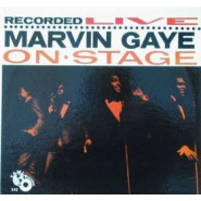 Marvin Gaye Recorded Live on Stage