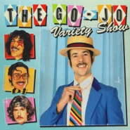 The Go-Jo Variety Show