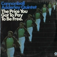 The Price You Got to Pay to Be Free