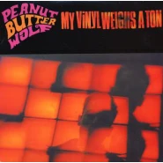 My Vinyl Weighs a Ton