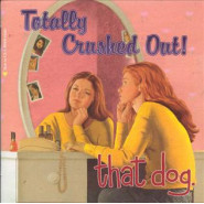 Totally Crushed Out!
